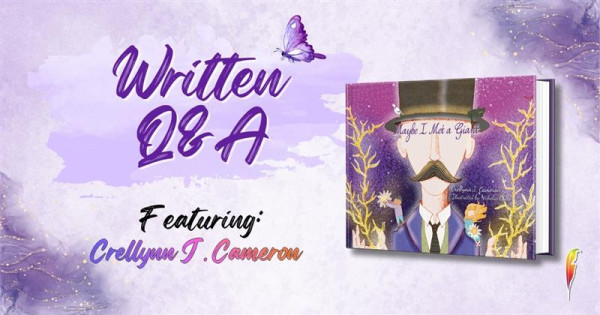 Wanted: Moustache-A-Plenty | Q & A with Crellynn J. Cameron, author of ‘Maybe I Met a Giant’